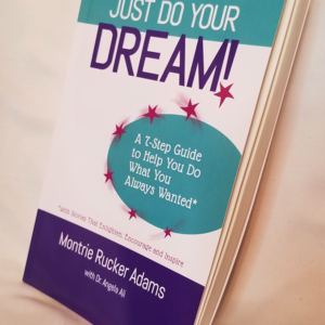 Just Do Your Dream Book